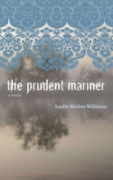 The Prudent Mariner: A Novel
