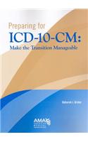 Preparing for ICD-10-CM: Make the Transition Manageable