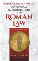 Historical Introduction to the Roman Law. Fourth Edition, Revised (1920)