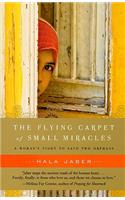 The Flying Carpet of Small Miracles: A Woman's Fight to Save Two Orphans