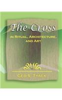 Cross in Ritual, Architecture, and Art - 1896