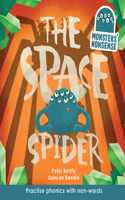 Monsters' Nonsense: The Space Spider: Practise phonics with non-words(Monsters' Nonsense)