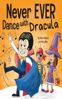 Never EVER Dance with a Dracula