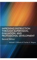 Improving Instruction Through Supervision, Evaluation, and Professional Development Second Edition