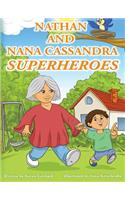 Nathan and Nana Cassandra  Superheroes