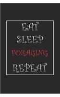Eat Sleep Foraging Repeat Journal Gift