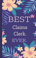Claims Clerk. Best Ever.