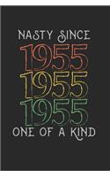 Nasty Since 1955 One Of A Kind