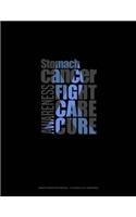 Stomach Cancer Awareness Fight, Care, Cure