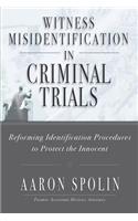 Witness Misidentification in Criminal Trials