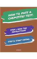 Notebook How to Pass a Chemistry Test