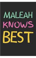 Maleah Knows Best: Lined Journal, 120 Pages, 6 x 9, Maleah Personalized Name Notebook Gift Idea, Black Matte Finish (Maleah Knows Best Journal)