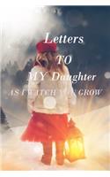 Letters to My Daughter as I Watch You Grow