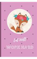 Eat Well Work Hard