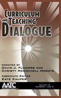 Curriculum and Teaching Dialogue Vol 18 Issue 1 & 2