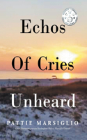 Echos Of Cries Unheard