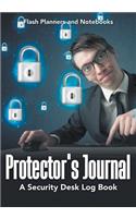 Protector's Journal - A Security Desk Log Book: (English)