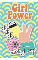 Girl Power SK SK SK and I Oop