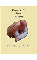 Please Don't Boop My Nose