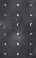 2020 Weekly Planner Monogram K Pattern Monogram K Chalkboard 134 Pages