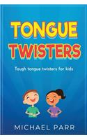 Tongue Twisters: Tough tongue twisters for kids