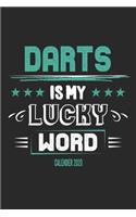 Darts Is My Lucky Word Calender 2020