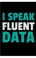 I Speak Fluent Data