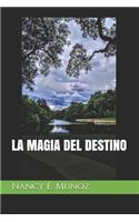 La Magia del Destino