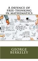 A defence of free-thinking in mathematics