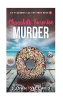 Chocolate Surprise & Murder