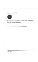 Evaluation of a Terminal Area In-Trail Approach Spacing, Project and Study