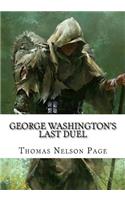 George Washington's Last Duel