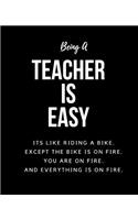 Being A Teacher Is Easy