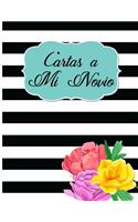 Cartas a mi Novio: Diario para mi Novio/ Boyfriend Book/Diary for my Boyfriend/ Love Journal/ Blank lined paper/120 pages/8.5 x 11 in