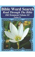Bible Word Search Read Through The Bible Old Testament Volume 82: Psalms #4 Extra Large Print