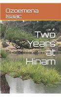 Two Years at Hinam