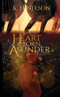 Heart Torn Asunder