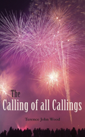 Calling of all Callings