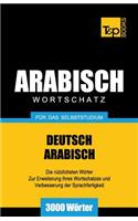 Wortschatz Deutsch-Arabisch für das Selbststudium - 3000 Wörter