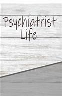 Psychiatrist Life: Rustic Career Life Writing Journal