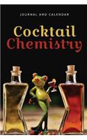 Cocktail Chemistry: Blank Lined Journal with Calendar for Unique Beverage Taste