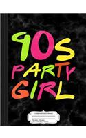 90s Party Girl Composition Notebook: College Ruled 93/4 X 71/2 100 Sheets 200 Pages for Writing