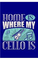 Home Is Where My Cello Is
