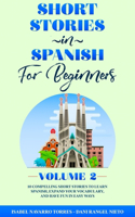 Short Stories in Spanish for Beginners Volume 2