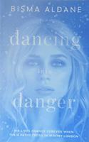 Dancing into Danger