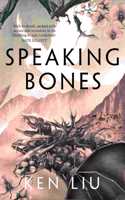 Speaking Bones: (The Dandelion Dynasty)
