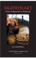 Braveheart: From Hollywood to Holyrood