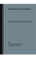 Postcolonial Identities: Constructing the New Irish