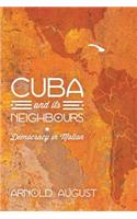 Cuba and Its Neighbours
