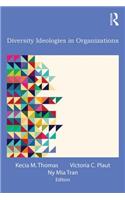 Diversity Ideologies in Organizations